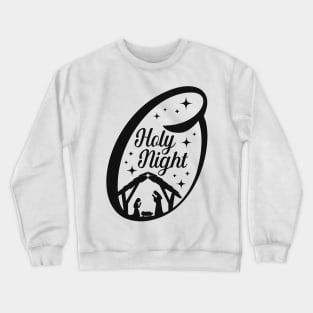 O holy night Crewneck Sweatshirt